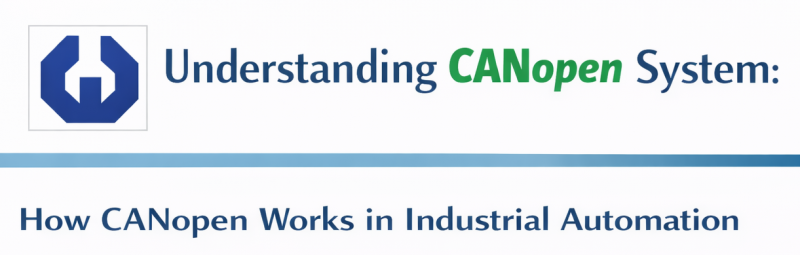 CANopen System Explained: How CANopen Works in Industrial Automation