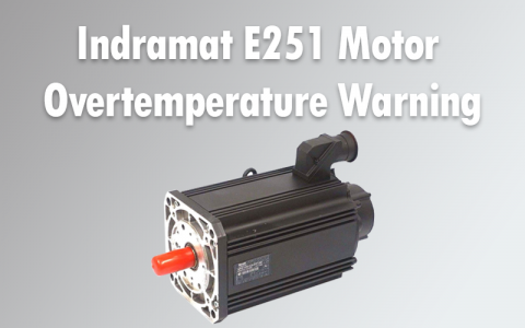 Indramat Servo Motor with E251 error title