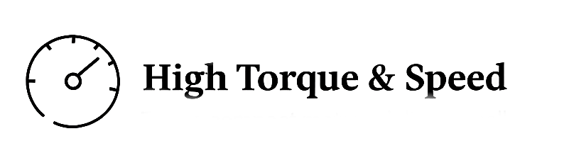 This is an image reading high torque and speed.